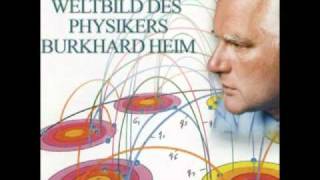 CD 1 111 Das neue Weltbild des Physikers Burkhard Heim  Einführung [upl. by Enobe]