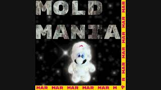 MOLD MANIA [upl. by Jenelle]