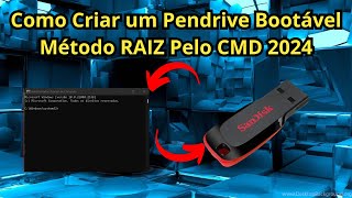 Como Criar um pendrive bootável usando CMD Metodo RAIZ 2024 [upl. by Neras]