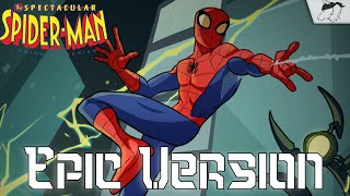 The Spectacular SpiderMan  Full Intro Theme  Epic Orchestral Version [upl. by Glaab]