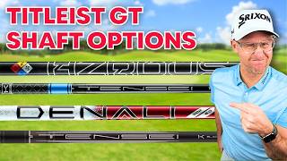 Titleist GT Driver Shaft Explained How To Choose The Right One [upl. by Essex]