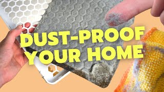 How To Reduce Dust In Your Home DUSTPROOFING Hacks [upl. by Horacio750]