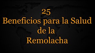 25 Beneficios para la Salud de la Remolacha [upl. by Geesey]