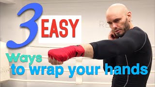 3 EASY ways to wrap hands for boxing MMA and Muay Thai [upl. by Edmonds]