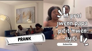 Revenge Prank ðŸ˜³ madanm mwen dil gon pitit ayiti e li pral jwenn papa pitit li ðŸ˜­ [upl. by Yendor]