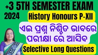 3 5th Semester Exam  History P12  Long Questions Selection  History Questions 5th Semester [upl. by Auqenaj970]