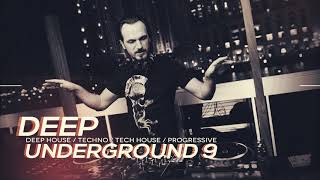 DEEP UNDERGROUND 9  AHMET KILIC  Melodic House amp Techno Mix [upl. by Kalvn]