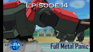 A Look at Fullmetal Panic Ep 14 [upl. by Tyne588]