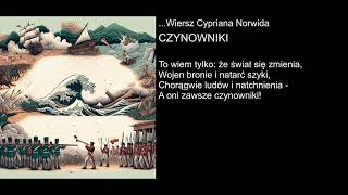 Wiersz Cypriana Norwida  CZYNOWNIKI [upl. by Lilith621]