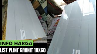 Harga list plint granit 10x60 glosi putih digital glass polish [upl. by Eyssej]