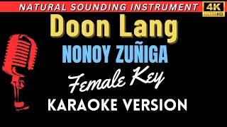 Doon Lang  Nonoy Zuñiga FEMALE KEY HD Karaoke Version [upl. by Sheffield]