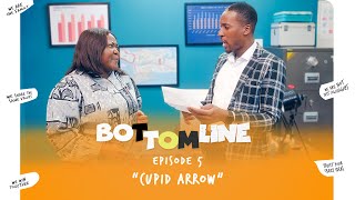 Bottomline 2024 Comedy Series E5 Cupid Arrow [upl. by Annovaj572]