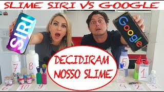 SLIME SIRI VS GOOGLE  ELAS DECIDIRAM NOSSOS SLIMES [upl. by Missi887]