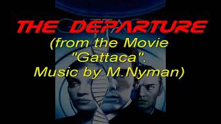 THE DEPARTURE  fromthe Movie quotGattacaquot  My Cover [upl. by Inuat]