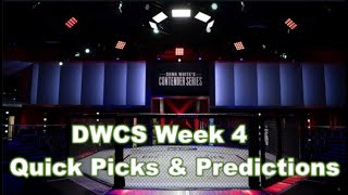 Quick Picks amp Predictions  Dana Whites Contender Series Week 4 [upl. by Pittman]