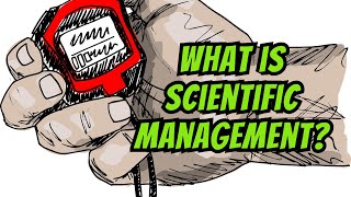 What is Scientific Management A 90Second Explanation [upl. by Eneloj]