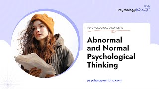 Abnormal and Normal Psychological Thinking  Essay Example [upl. by Ballman]