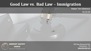 101324  Good Law vs Bad Law  Immigration [upl. by Sarene4]