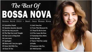 Bossa Nova Hits Best Songs 🥂 Bossa Nova Music Collection 🍧 Bossa Nova Covers 2024 Beautiful [upl. by Cinemod]