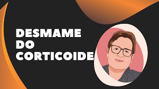 Como fazer o desmame do corticoide [upl. by Neelloc]