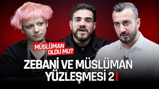 Zebani vs Müslüman Yüzleşmesi 2 Bölüm Efe İman Etti Mi [upl. by Ahsina]