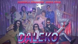 Gabriela Atanasov x Horia Stan  Daleko Далеко Official Video [upl. by Wilkinson]