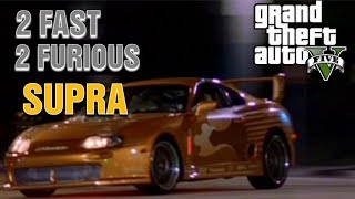 GTA 5 MOVIE CAR BUILD Slap Jacks Supra in 2 Fast 2 Furious [upl. by Aldos988]