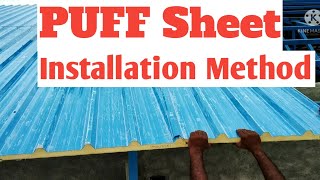 Puff panel sheet installation work  Puf roof sheet site installation method English [upl. by Kassia]