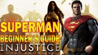 SUPERMAN Beginners Guide  Injustice Gods Among Us  All You Need To Know [upl. by Neemsaj]