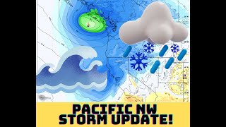 Pacific NW Storm Incoming Update [upl. by Mendive184]