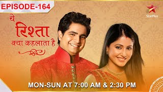 Yeh Rishta Kya Kehlata Hai  Season 1  Episode 164  Kyun hai Naitik ka mann pareshan [upl. by Yart]