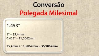 Conversão Polegada Milesimal 1453 [upl. by Jeffers655]