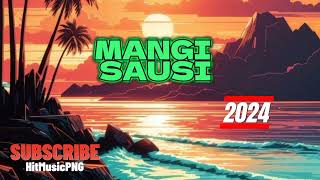 MALAHIFFZ  MANGI SAUSI  LATEST PNG MUSIC 2024 [upl. by Nitaf]