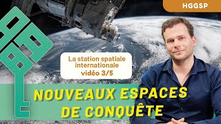 HGGSP  Nouveaux espaces de conquête 35  La station spatiale internationale  Bac 2024 [upl. by Anana]