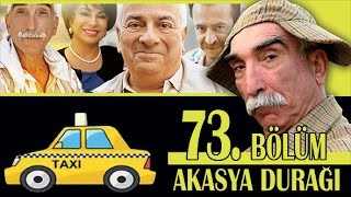 AKASYA DURAĞI 73 BÖLÜM [upl. by Renard]