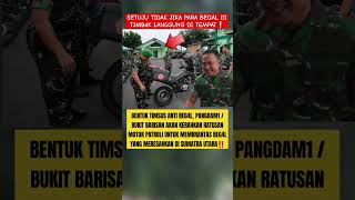 PRABOWO  TNI BUKIT BARISAN BENTUK TIMSUS UNTUK ATASI BEG4L DI SUMUT‼️ shorts prabowo [upl. by Esemaj]