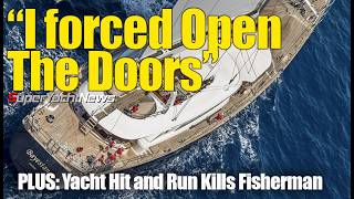 Video Bayesian Survivor Talks of Sinking  Yacht Hit And Run Kills Fisherman  SY News Ep382 [upl. by Trahurn]