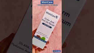 Wishcare under arm roll on serum underarmwhitening serum skimcareroutine trending viralproduct [upl. by Enidaj791]