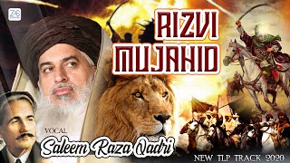 New Exclusive TLP Tarana Released 2021  Rizvi Muhjahid by Alhaaj Muhammad Saleem Raza Qadri Rizvi [upl. by Garmaise]