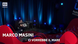 Ci vorrebbe il mare  Marco Masini  RSI Musica [upl. by Mirelle215]