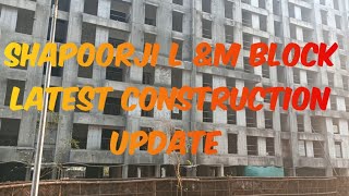 Construction update SP Shukhobrishti  Shapoorji pallonji  26th Feb 2024 [upl. by Elamaj40]