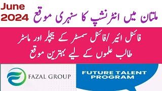 Internship in Pakistan for final year and Final semester students  Future Talent program Multan [upl. by Limay]