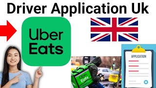 Uber Eats Driver Application Process in Uk 2024 [upl. by Aymik114]