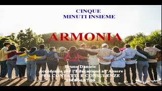 ARMONIA cinque minuti insieme [upl. by Jacenta]