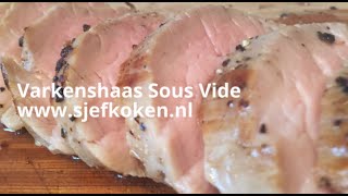 Varkenshaas Sous Vide [upl. by Nydia]