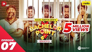 Bachelor Point  Season 2  EPISODE 07  Kajal Arefin Ome  Dhruba Tv Drama Serial [upl. by Ziwot]