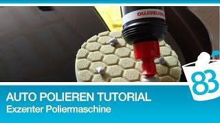 Auto polieren mit Exzenter Poliermaschine  Polieren für Anfänger  Polieren Tutorial Anleitung [upl. by Haniraz377]