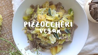 PIZZOCCHERI della Valtellina vegan  ricette con la verza parte 2 [upl. by Mayor]