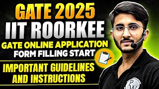 GATE 2025 Application Form Out  How to Apply  Important Instructions And Guidelines [upl. by Selene414]