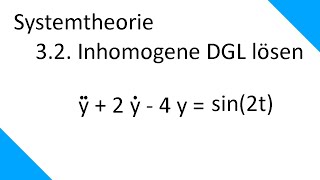 Inhomogene DGL lösen  Systemtheorie 32 [upl. by Allene956]